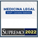 Medicina Legal - Luciana Gazzola - Isolada (SUPREMO 2021)